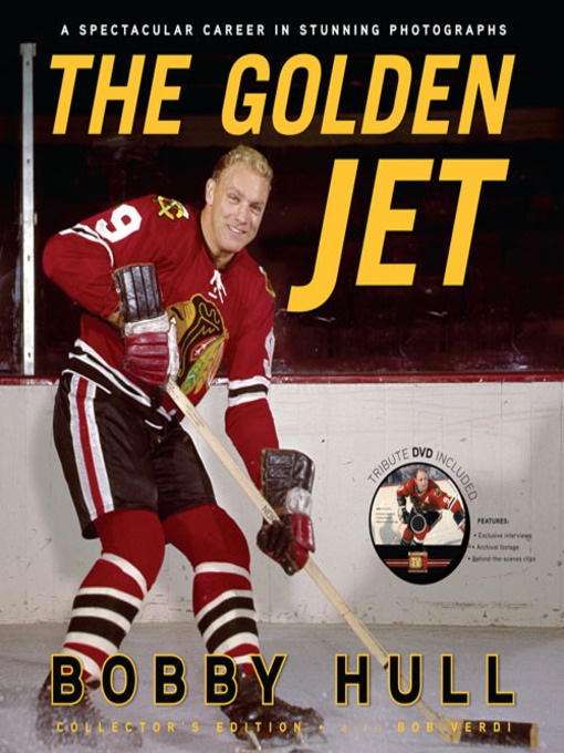 Title details for The Golden Jet by Bobby Hull - Available